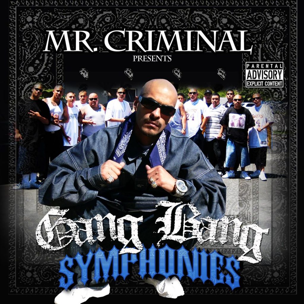 Mr. Criminal - Mr. Criminal Presents Gang Bang Symphonies
