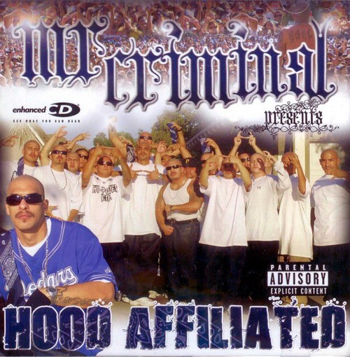 Mr. Criminal – Mr. Criminal ‎Presents Hood Affiliated