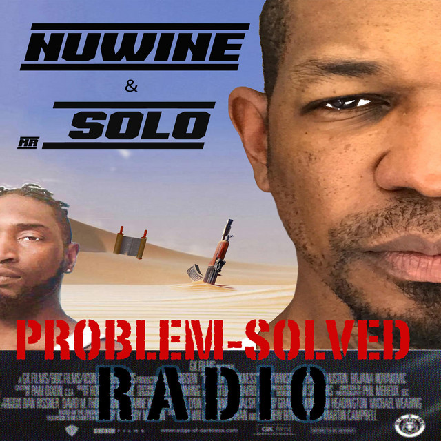Mr.Solo & Nuwine – Problem Solved Radio
