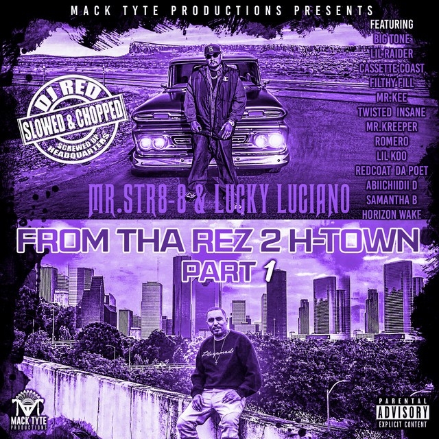 Mr.Str8-8, Lucky Luciano & DJ Red – From Tha Rez 2 H-Town, Pt. 1 (Slowed & Chopped)