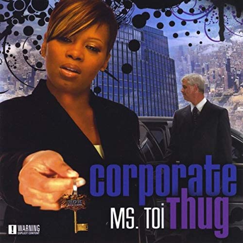 Ms Toi - Corporate Thug