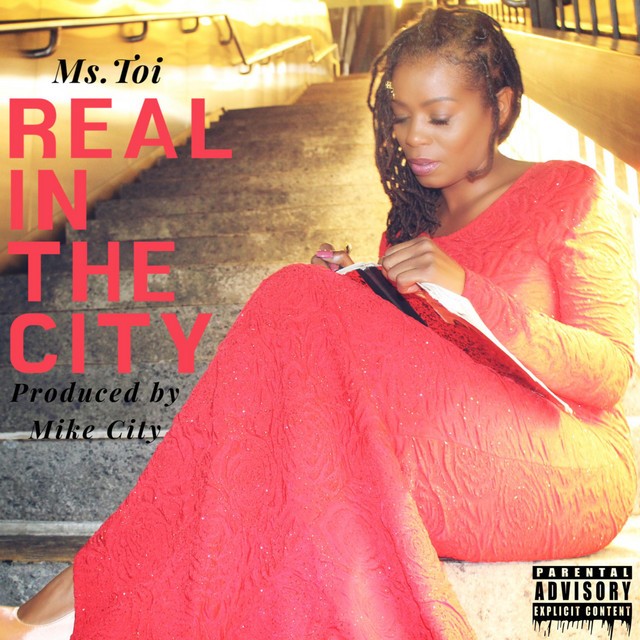 Ms. Toi - Real In The City