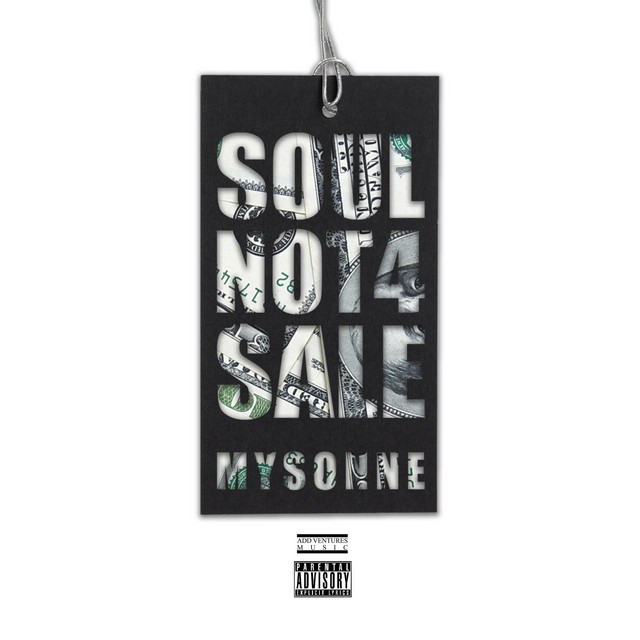 Mysonne – Soul Not 4 Sale