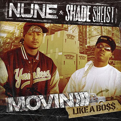 N.U.N.E. & Shade Sheist - Movin Like A Boss