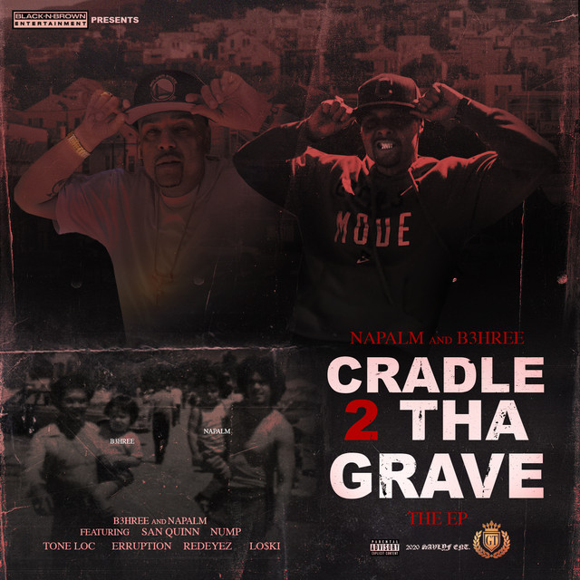 Napalm & B3hree – Cradle 2 Tha Grave
