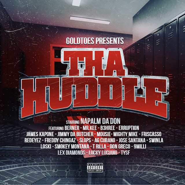 Napalm Da Don – Goldtoes Presents: Tha Huddle