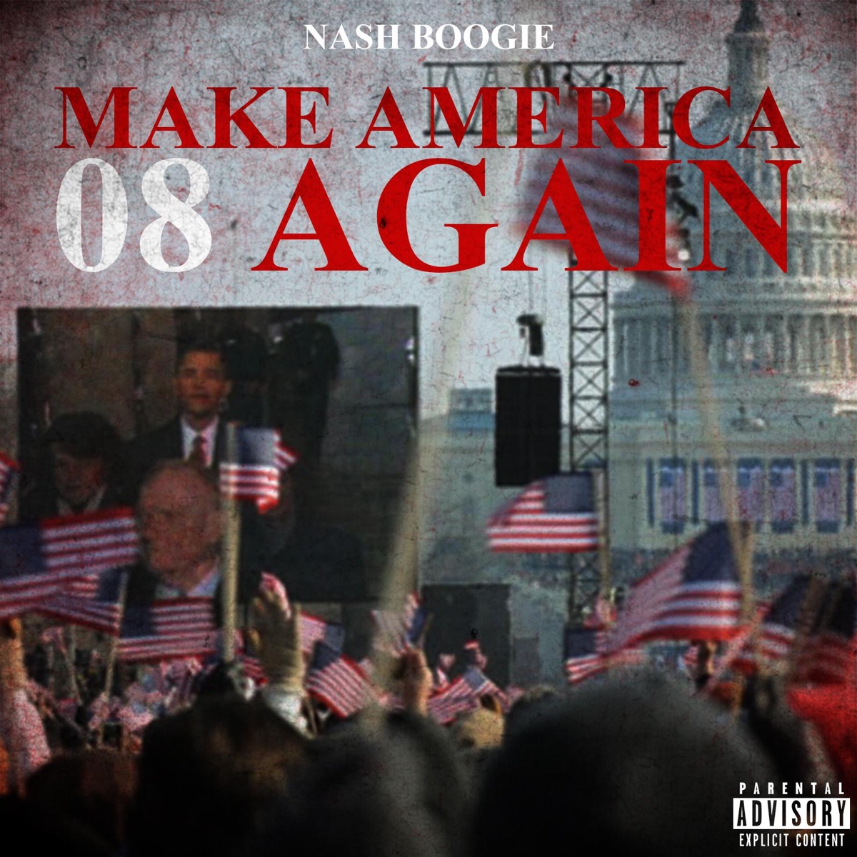 Nash Boogie - Make America 08 Again