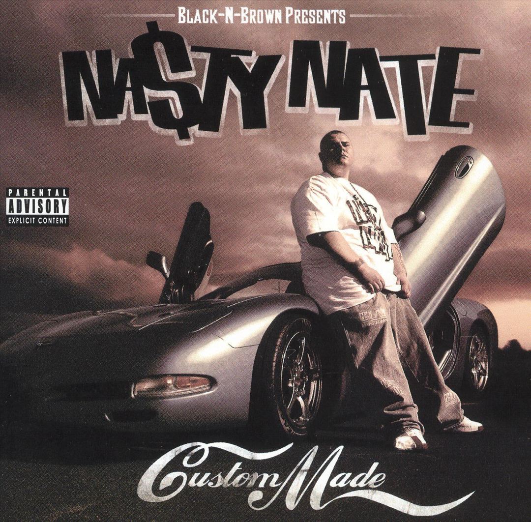 Nasty Nate - Custom Made