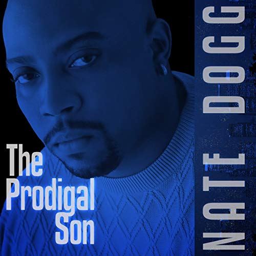 Nate Dogg – The Prodigal Son (Digitally Remastered)