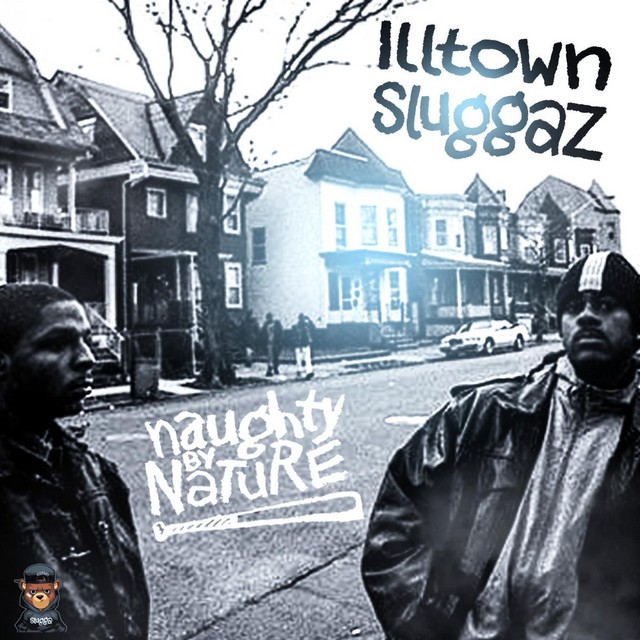 Naughty By Nature – Illtown Sluggaz