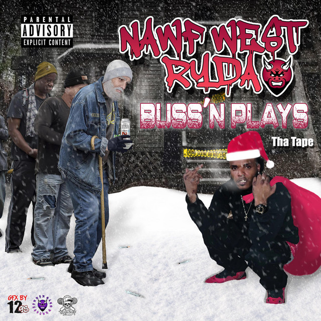 Nawf West Ryda - Buss'n Plays Tha Tape