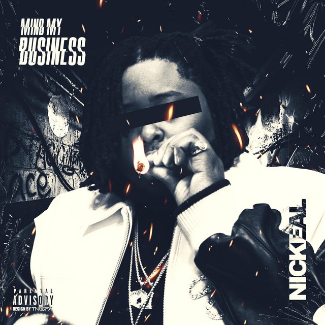 Nickeal – Mind My Business