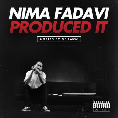 Nima Fadavi - Nima Fadavi Produced It (Hosted by DJ Amen)