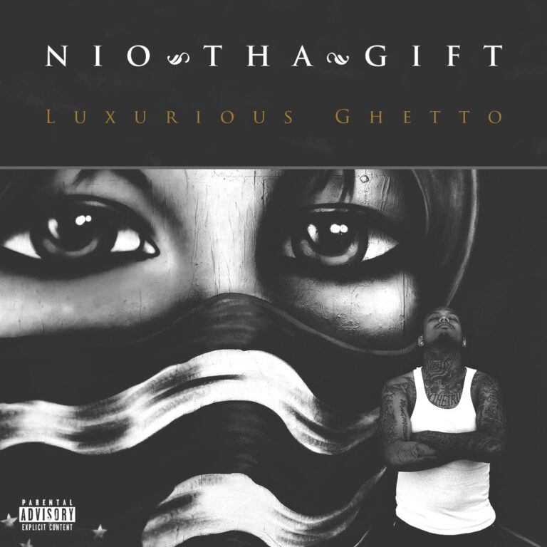 Nio Tha Gift – Luxurious Ghetto