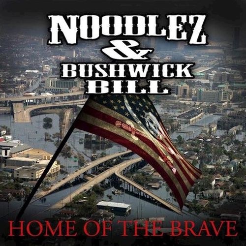 Noodlez & Bushwick Bill – Home Of The Brave
