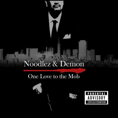 Noodlez & Demon – One Love To The Mob