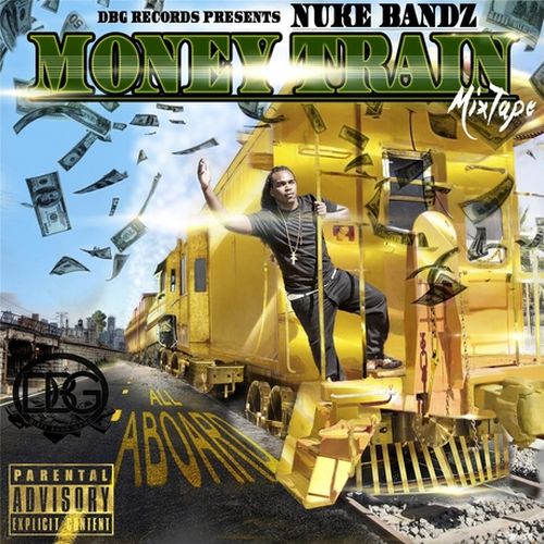 Nuke Bandz – Money Train Mixtape