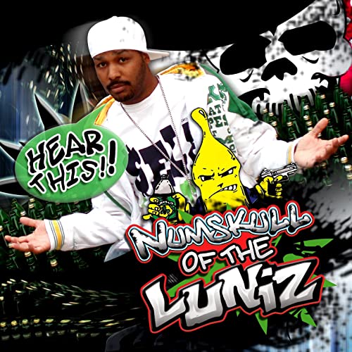 Numskull Of The Luniz – Hear This!!