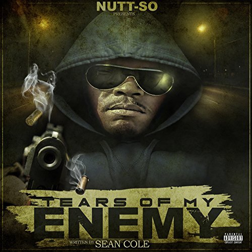 Nutt-So & Sean Cole – Tears Of My Enemy
