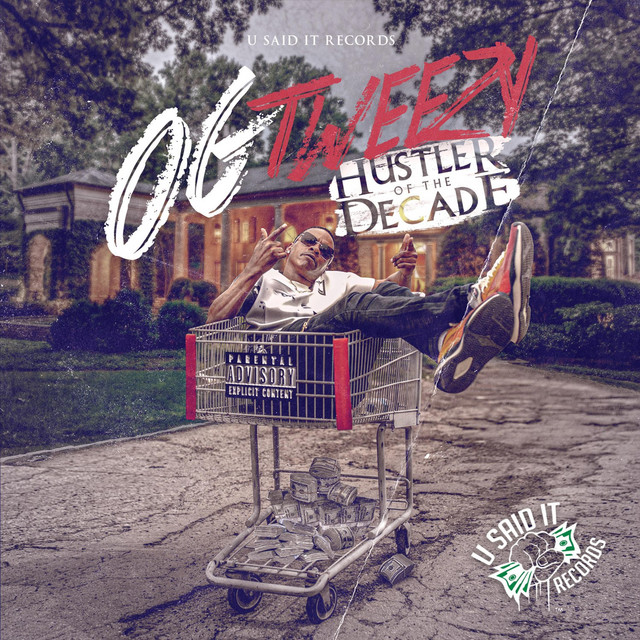 OG Tweezy – Hustler Of The Decade