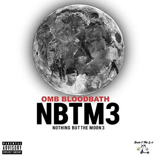 OMB Bloodbath – Nothing But The Moon 3