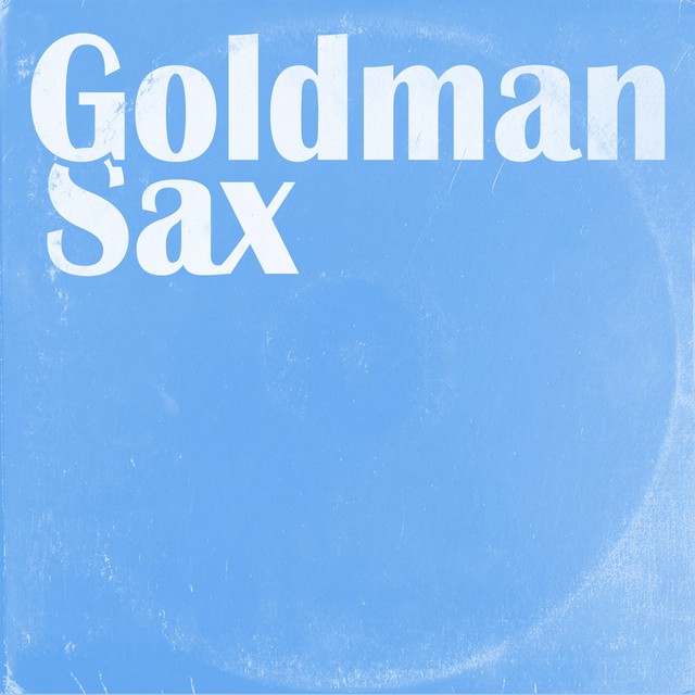 Old Man Saxon & Cer Spence - Goldman Sax