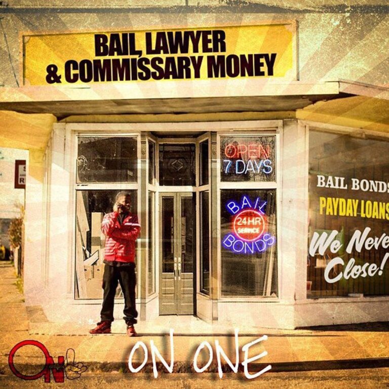 On1 – Bail, Lawyer & Commissary Money