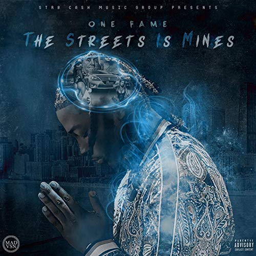 One Fame - The Streets Is Mines