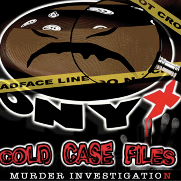 Onyx – Cold Case Files Vol. 1