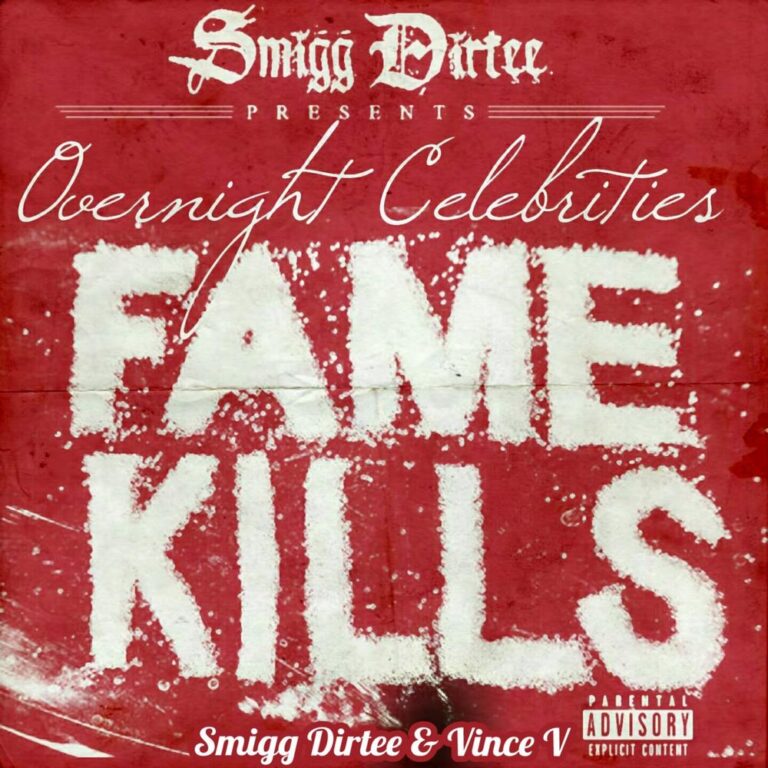 Overnight Celebrities, Smigg Dirtee & Vince V – Fame Kills