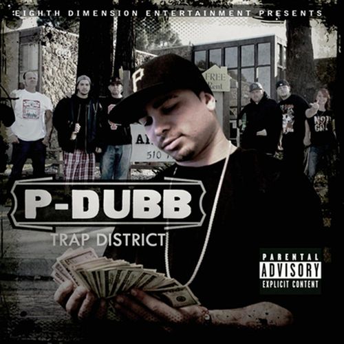 P-Dubb – The Trap District