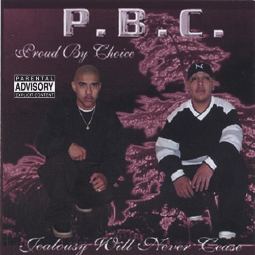 P.B.C. – Jealousy Will Never Cease