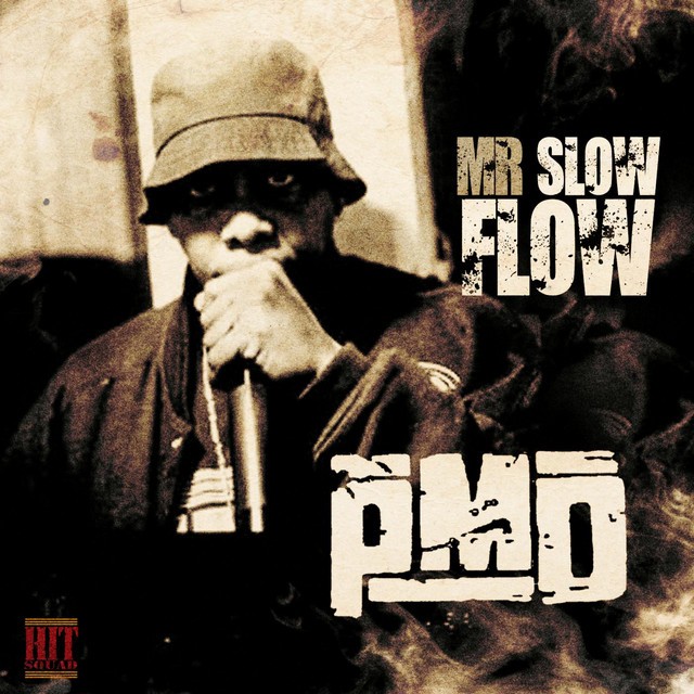 PMD - Mr. Slow Flow