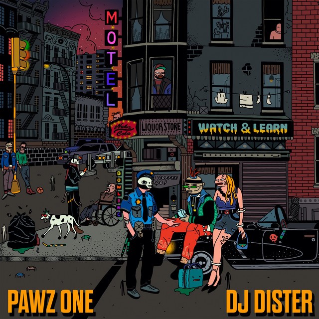 Pawz One & DJ Dister – Watch & Learn