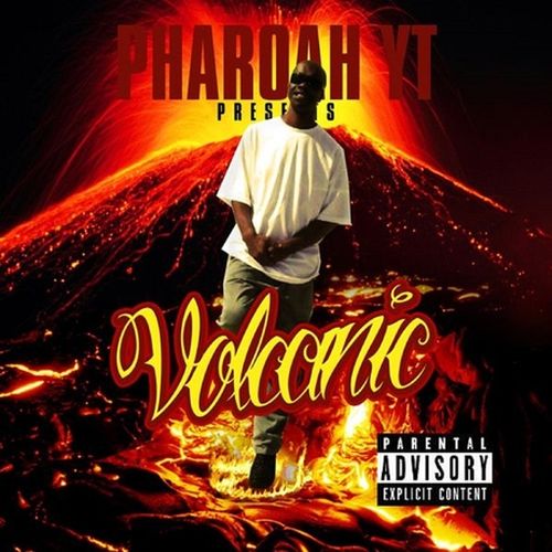 Pharoah Yt – Volcanic