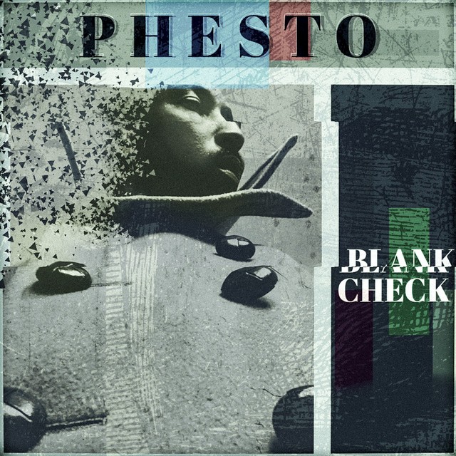 Phesto – Blank Check
