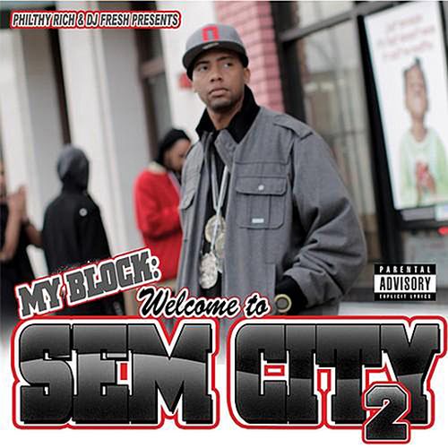 Philthy Rich - My Block Welcome To Sem City 2