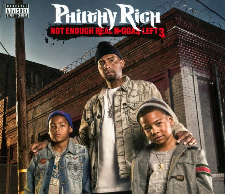 Philthy Rich – Not Enough Real N*ggas Left 3