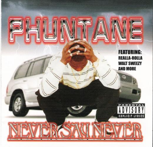 Phuntane - Never Say Never