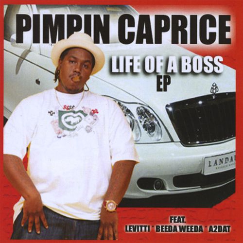 Pimpin Caprice - Life Of A Boss - EP