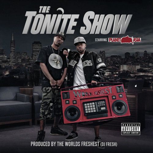 Planet Asia & Dj.Fresh – The Tonite Show With Planet Asia