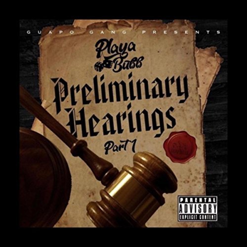 Playa Bubb – Preliminary Hearings, Pt. 1