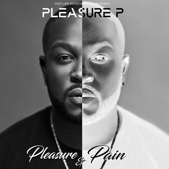 Pleasure P - Pleasure & Pain