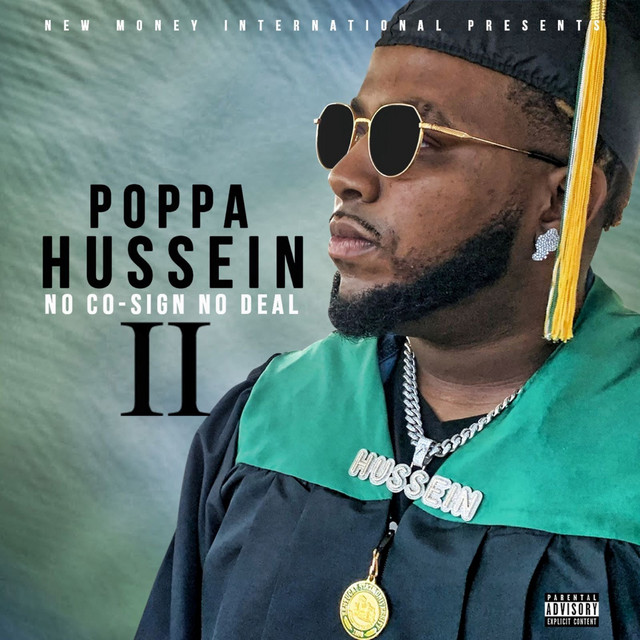 Poppa Hussein – No Co-Sign No Deal 2
