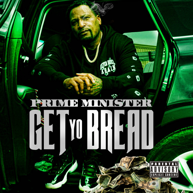 Prime Minister – Get Yo Bread