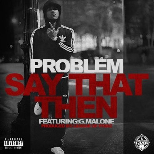 Problem – Say That Then
