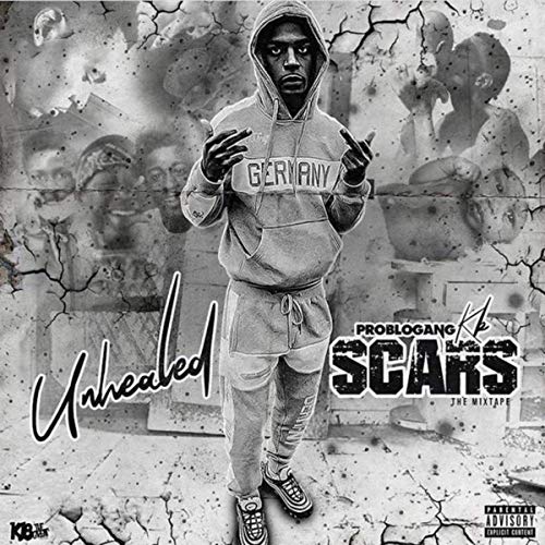 ProbloGang KB – Unhealed Scars
