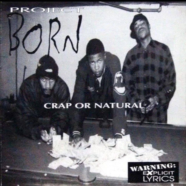Project Born - Crap Or Natural