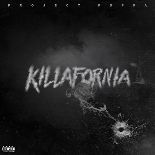 Project Poppa – Killafornia