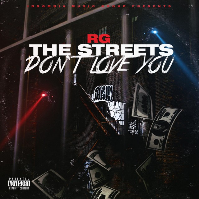 RG – The Streets Don’t Love You